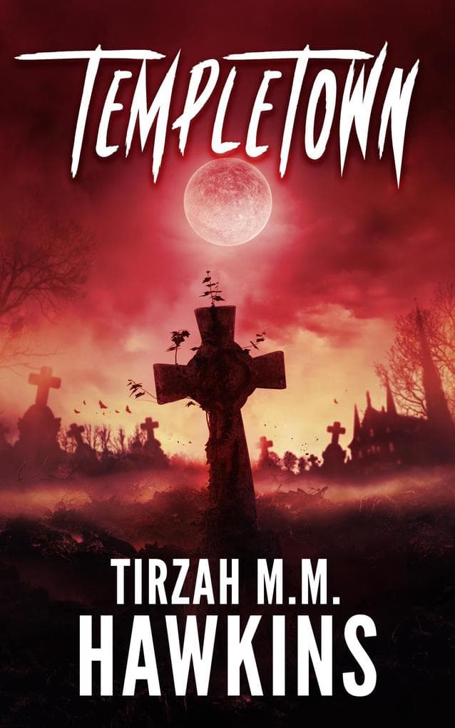 Templetown (Tirzah M.M. Hawkins Horror Stories, #3)