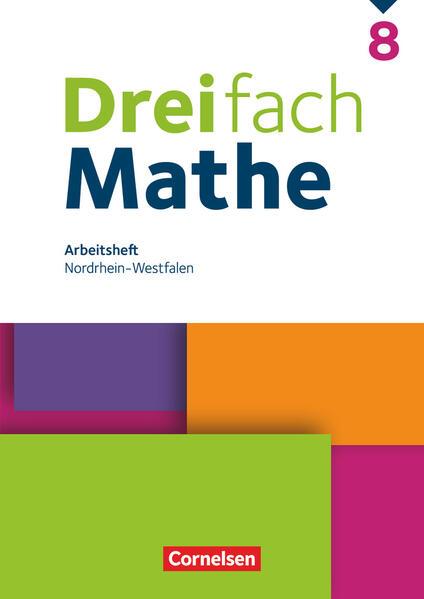 Dreifach Mathe 8. Schuljahr. Nordrhein-Westfalen - Arbeitsheft mit Lösungen