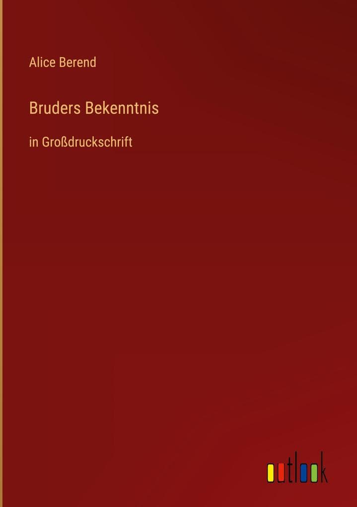 Bruders Bekenntnis