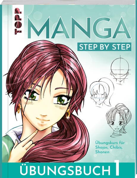 Manga Step by Step Übungsbuch 1