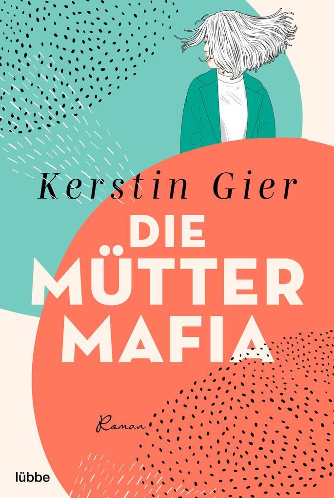 Die Mütter-Mafia