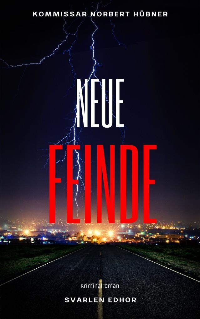 NEUE FEINDE |Kriminalroman