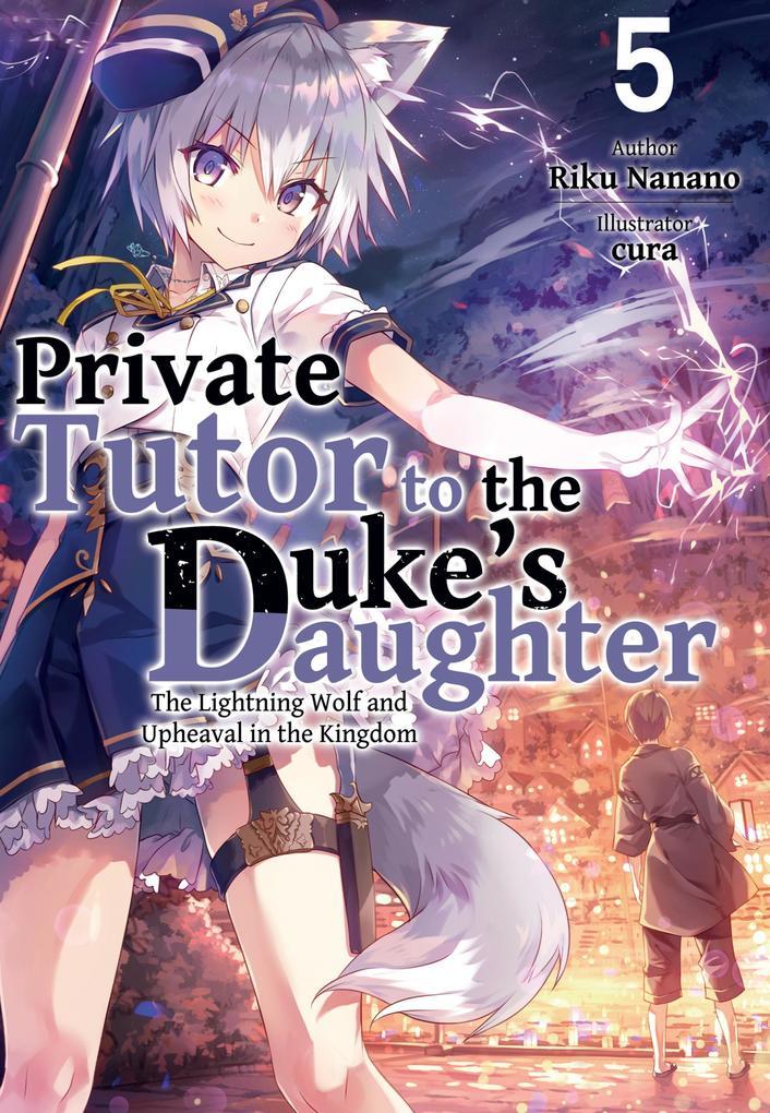 Private Tutor to the Duke's Daughter: Volume 5