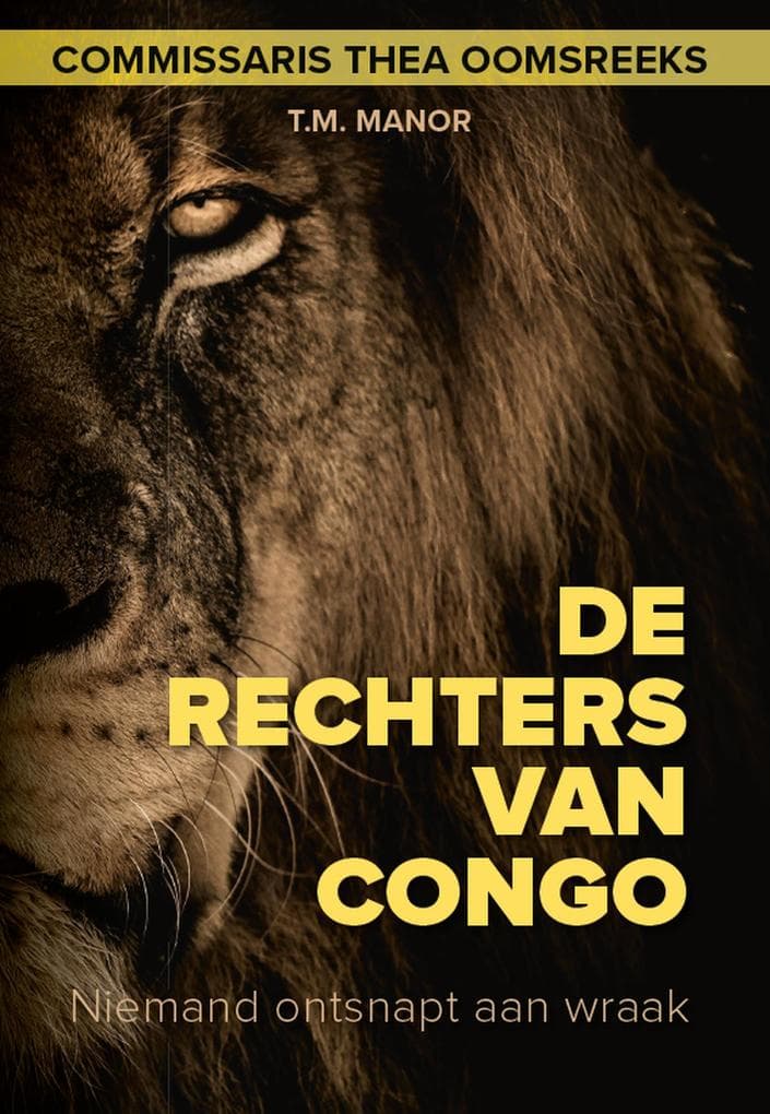 De Rechters van Congo (Commissaris Thea Ooms, #2)