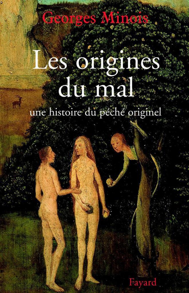 Les origines du mal