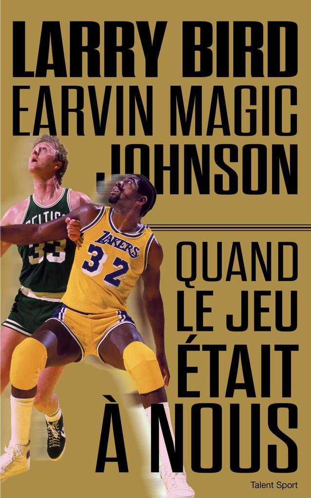 Larry Bird - Magic Johnson