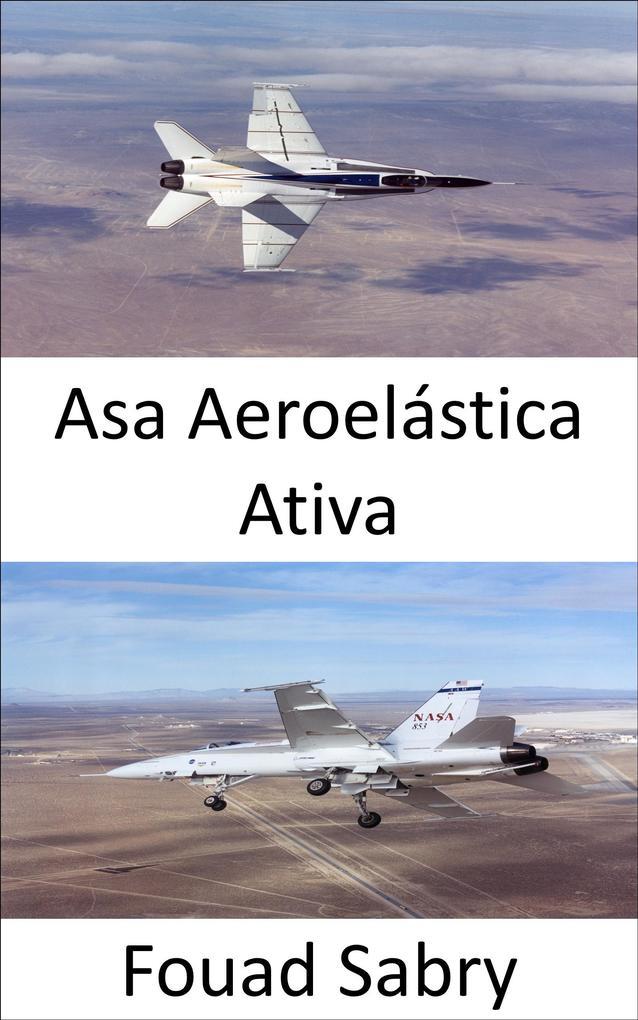 Asa Aeroelástica Ativa