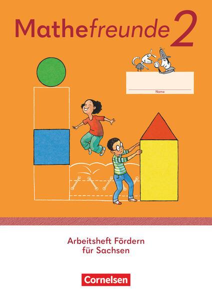 Mathefreunde 2. Schuljahr - Sachsen - Arbeitsheft Fördern