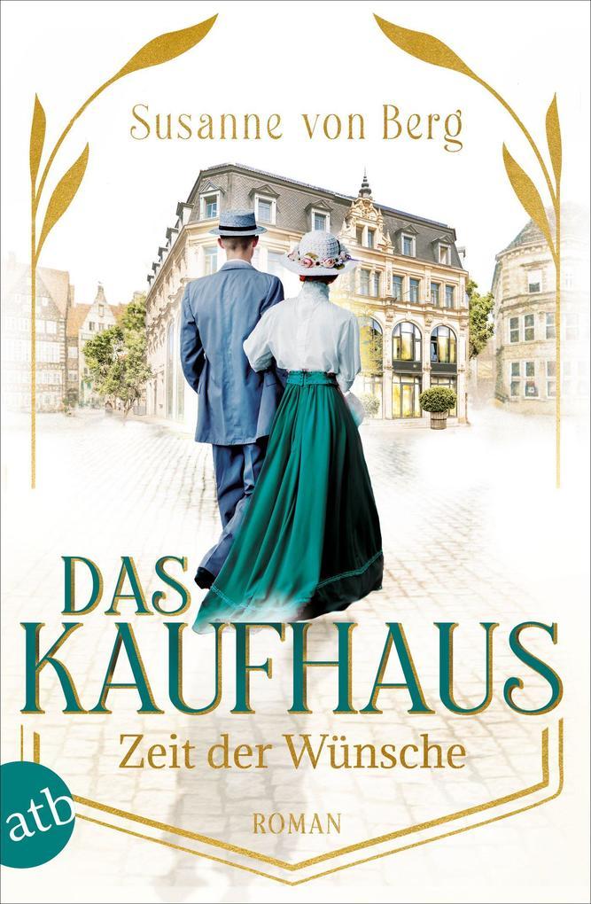 Das Kaufhaus - Zeit der Wünsche