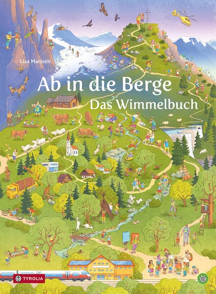 Ab in die Berge. Das Wimmelbuch