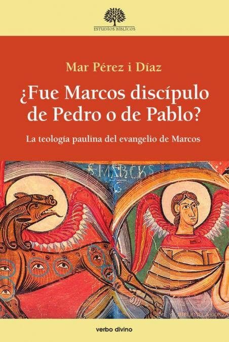 Fue Marcos discípulo de Pedro o de Pablo?