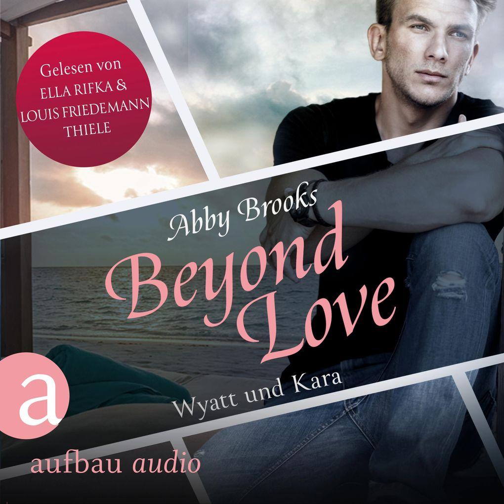 Beyond Love - Wyatt und Kara