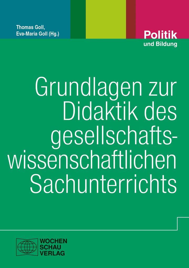 Grundlagen zur Didaktik des gesellschaftswissenschaftlichen Sachunterrichts