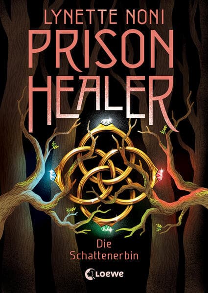 Prison Healer (Band 3) - Die Schattenerbin