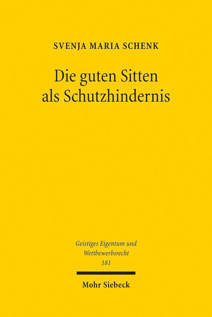 Die guten Sitten als Schutzhindernis