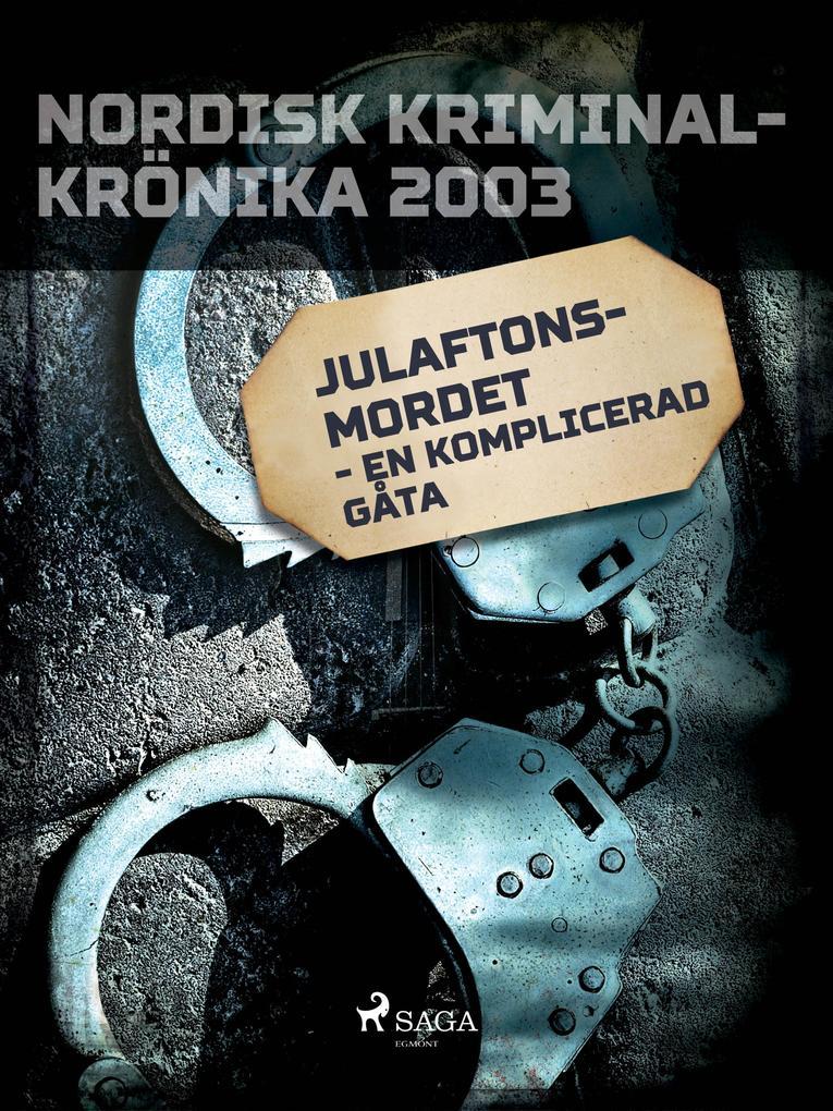 Julaftonsmordet - en komplicerad gåta