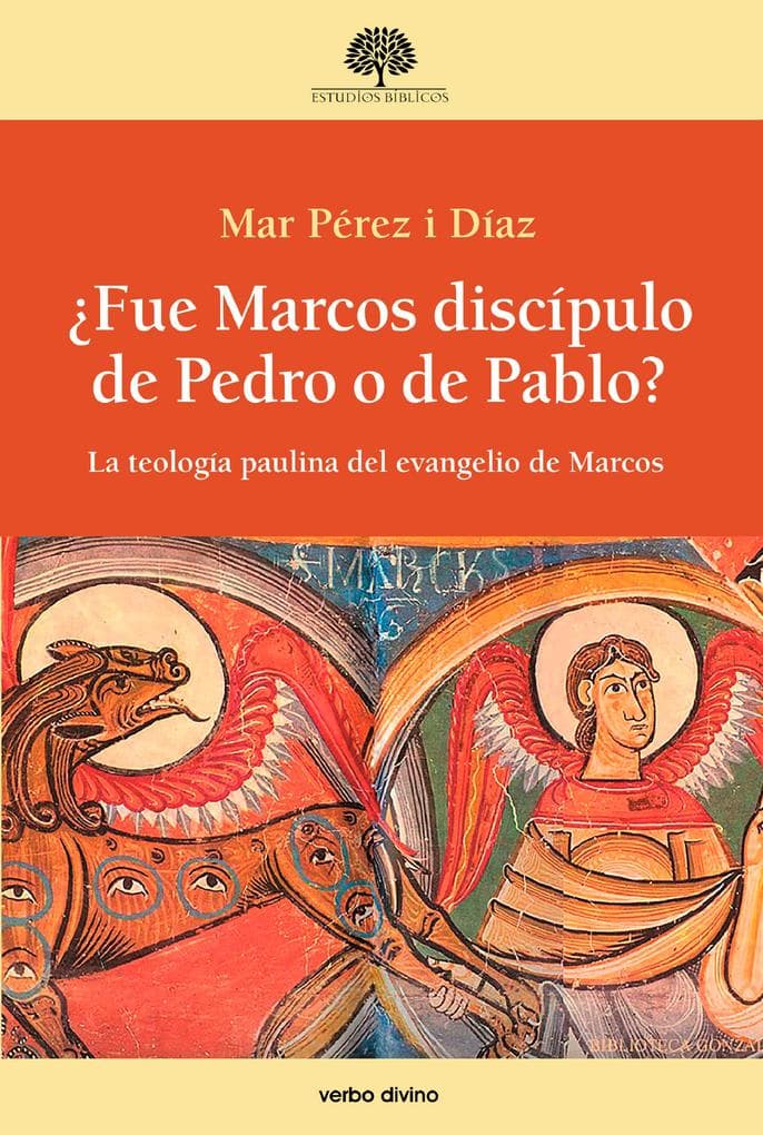 Fue Marcos discípulo de Pedro o de Pablo?