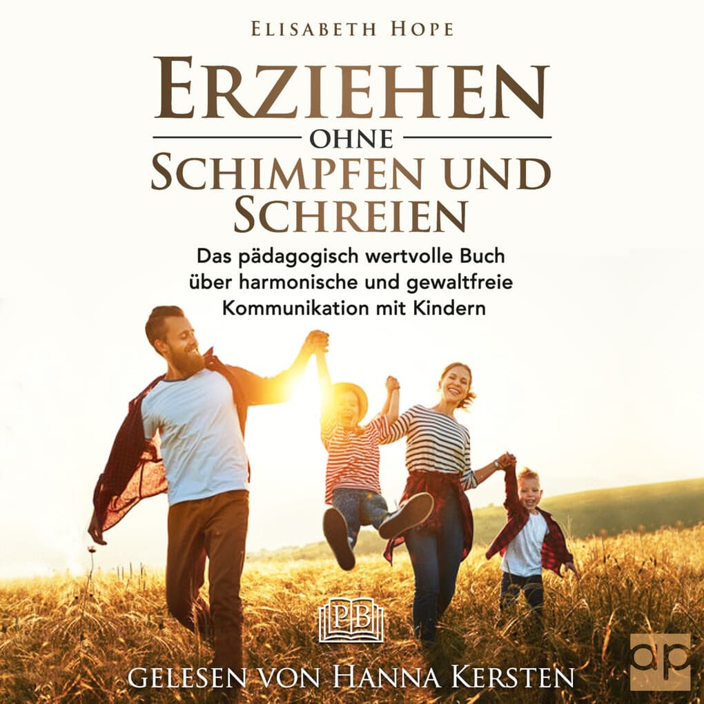 Erziehen ohne Schimpfen und Schreien