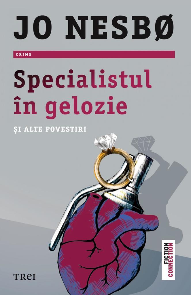 Specialistul in gelozie si alte povestiri