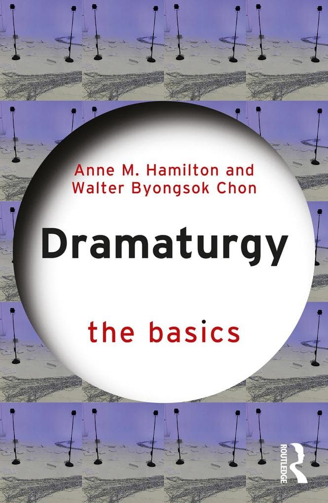 Dramaturgy: The Basics