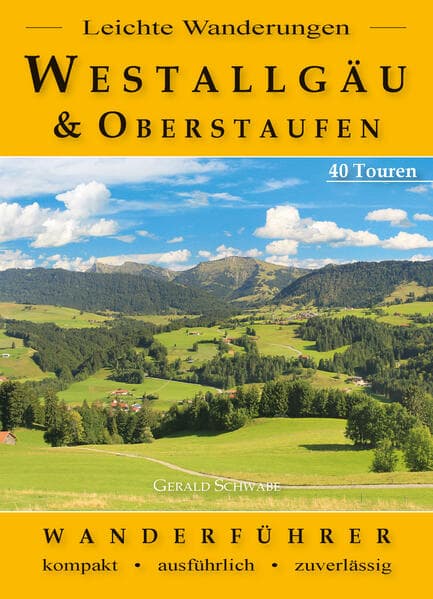 Leichte Wanderungen Westallgäu und Oberstaufen