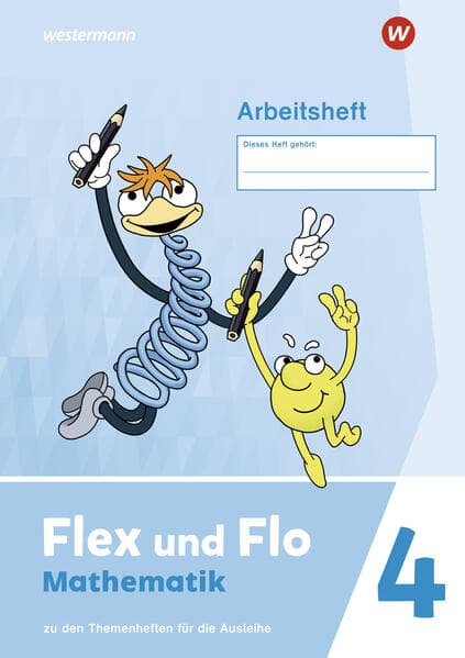 Flex und Flo 4. Arbeitsheft. Zu den Themenheften für die Ausleihe