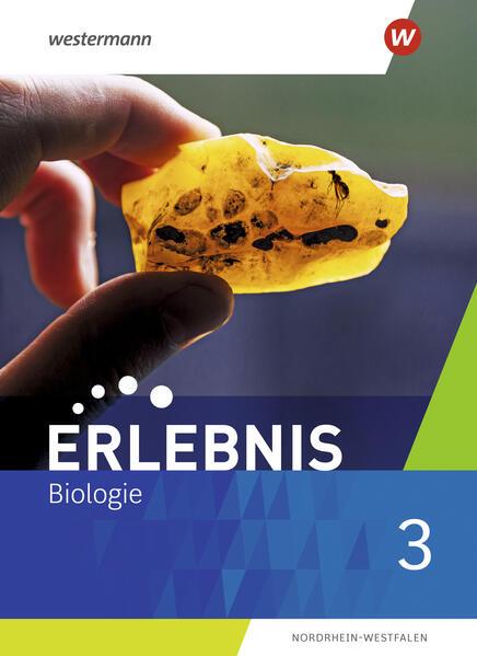 Erlebnis Biologie 3. Schulbuch. Für Nordrhein-Westfalen