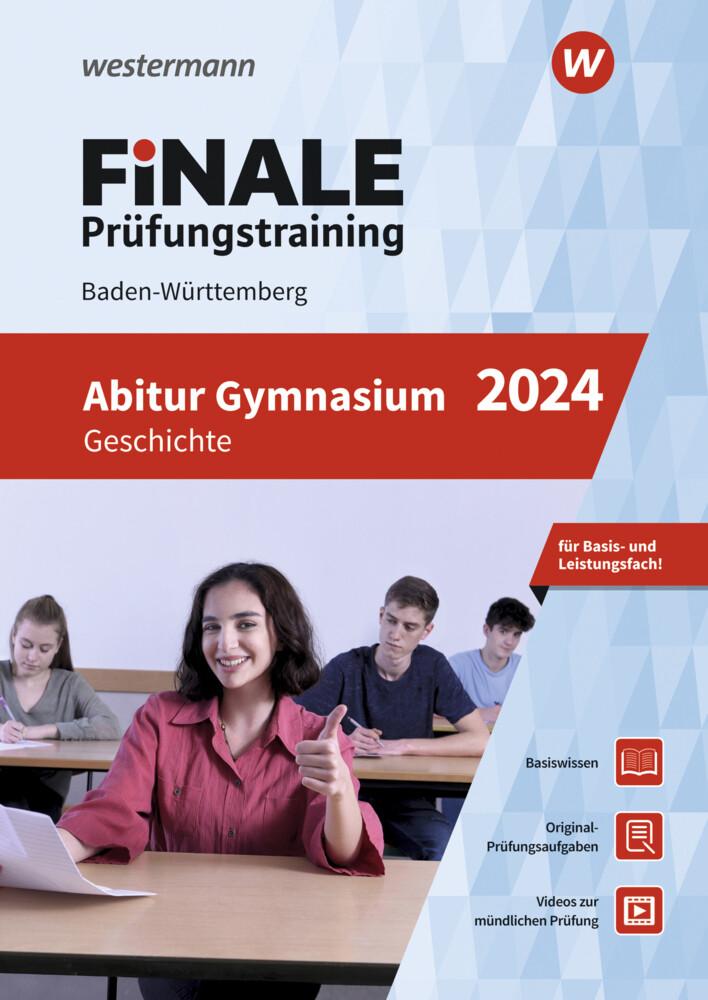 FiNALE Prüfungstraining Abitur Baden-Württemberg. Geschichte 2024