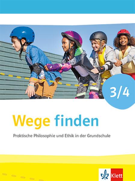 Wege finden 3/4. Schulbuch Klasse 3/4. Ausgabe für Nordrhein-Westfalen