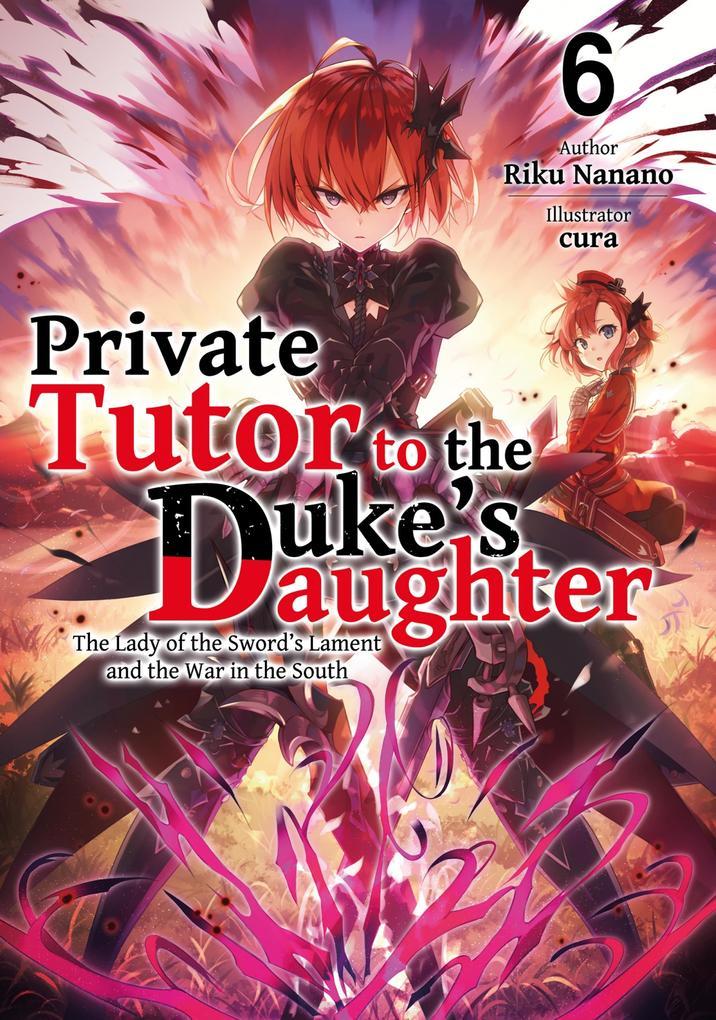 Private Tutor to the Duke's Daughter: Volume 6