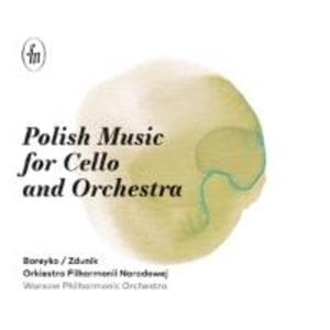 Polish Music for Cello and Orchestra