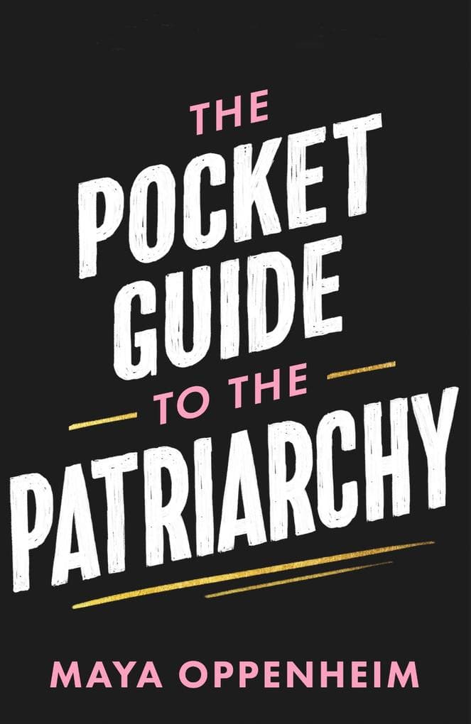 The Pocket Guide to the Patriarchy