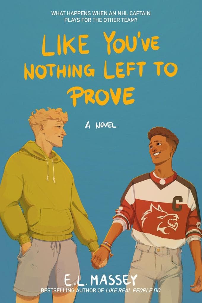 Like You've Nothing Left to Prove (Breakaway, #2)