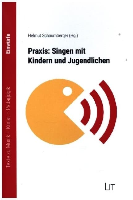 Praxis: Singen mit Kindern und Jugendlichen