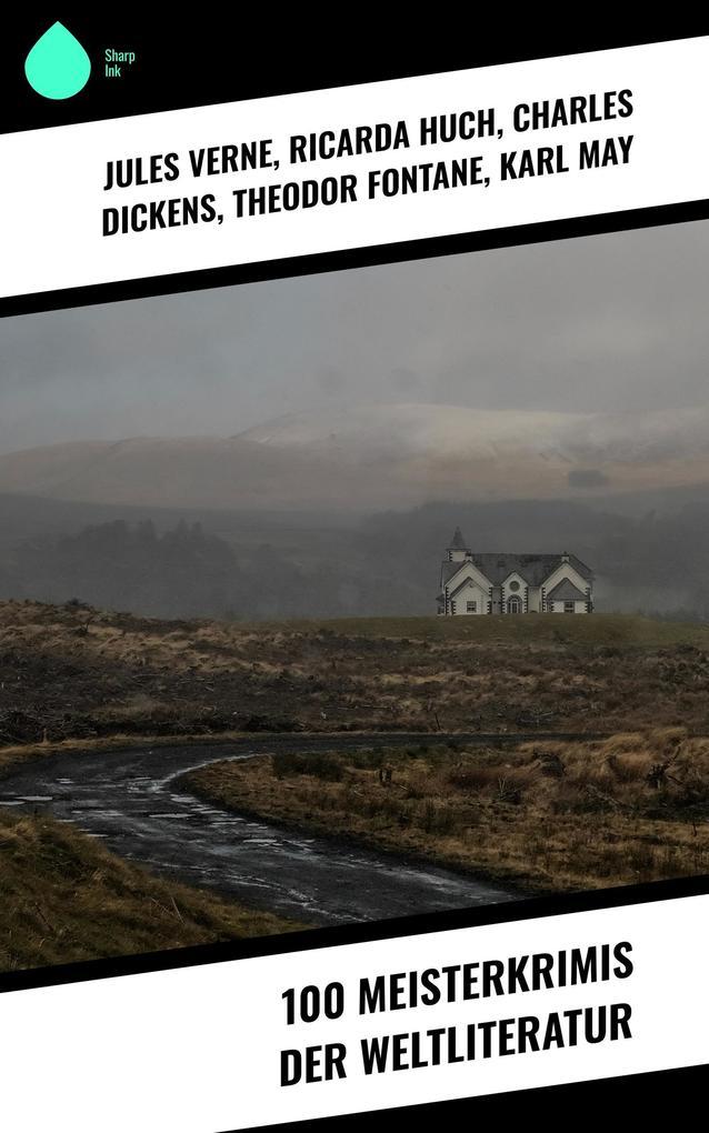 100 Meisterkrimis der Weltliteratur