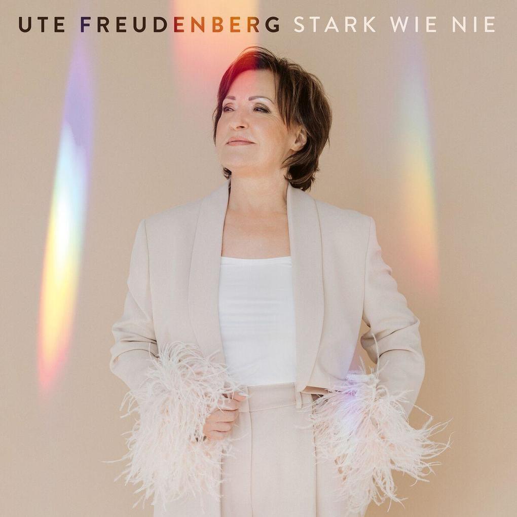 Ute Freudenberg: Stark wie nie