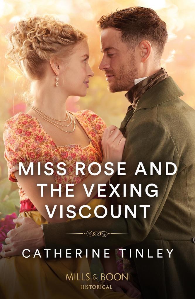 Miss Rose And The Vexing Viscount