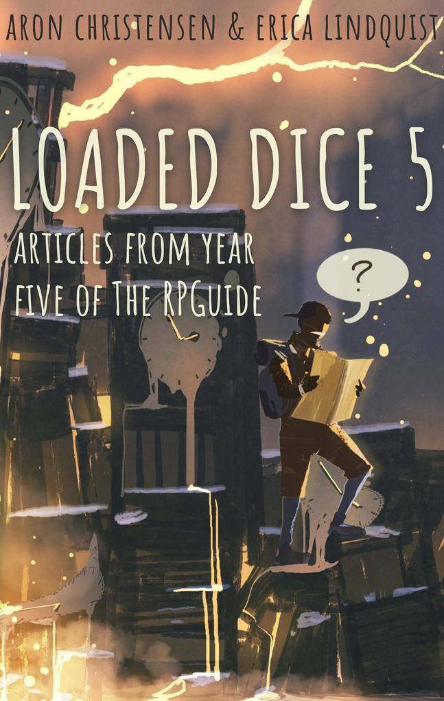 Loaded Dice 5 (My Storytelling Guides, #8)