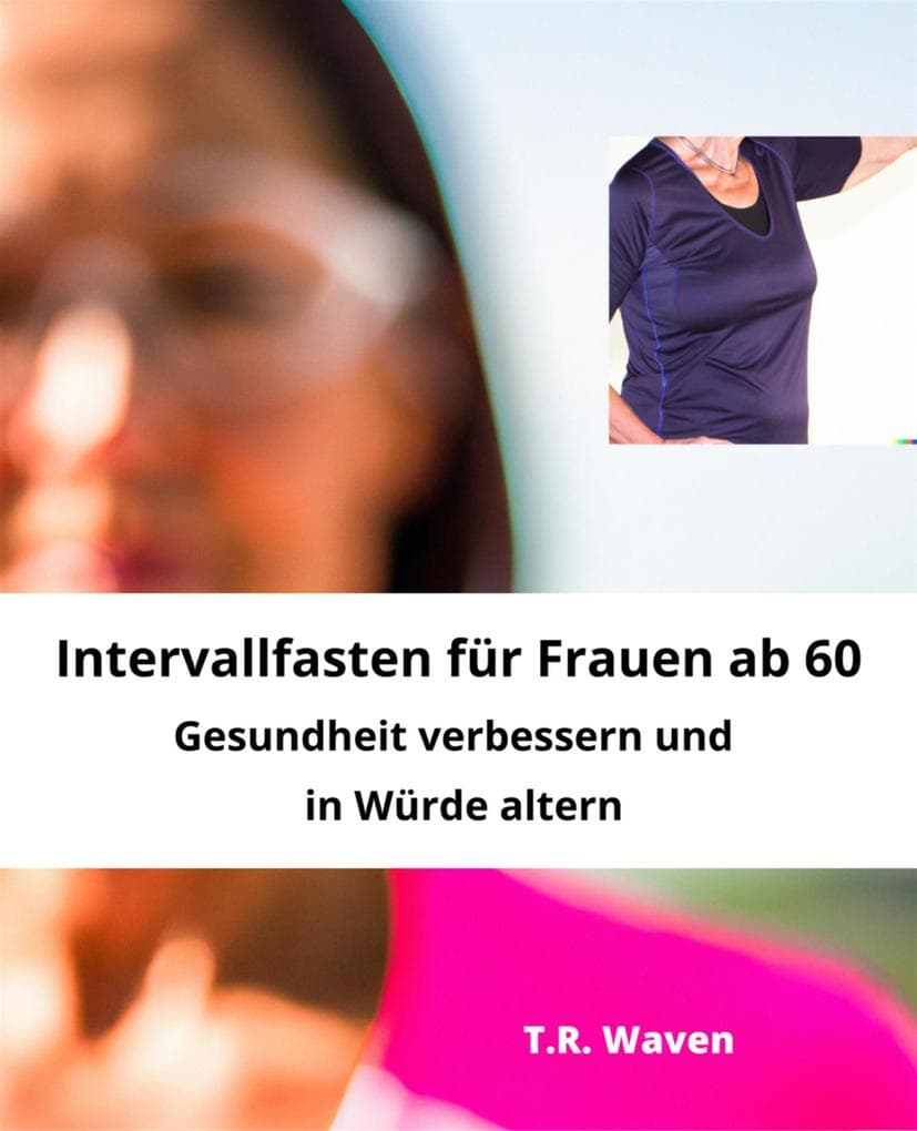 Intervallfasten für Frauen ab 60