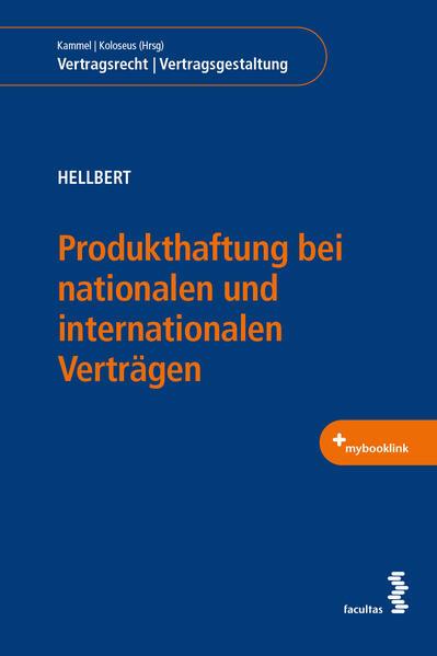 Produkthaftung bei nationalen und internationalen Verträgen