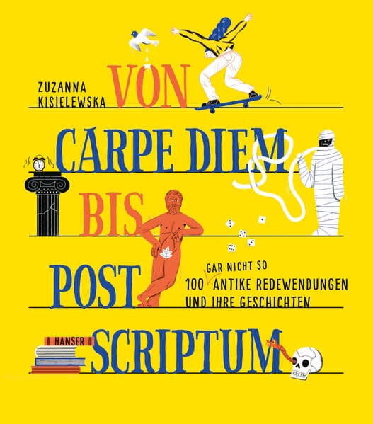 Von Carpe Diem bis Post Scriptum