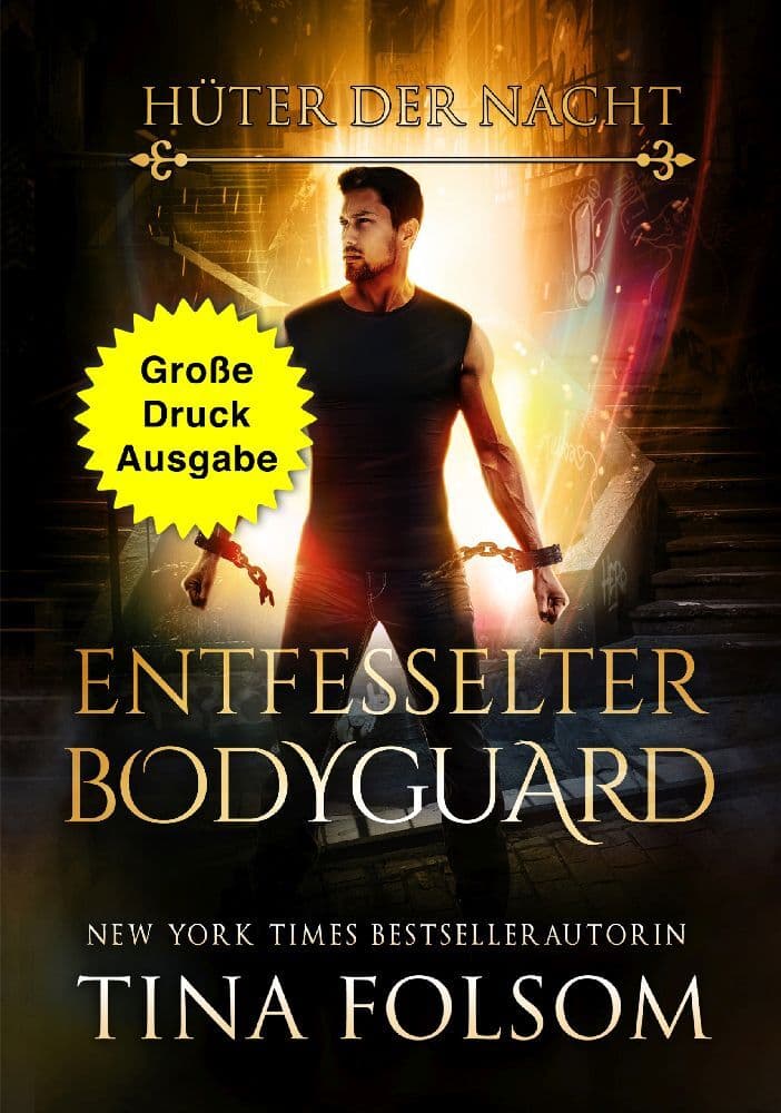 Entfesselter Bodyguard (Große Druckausgabe)