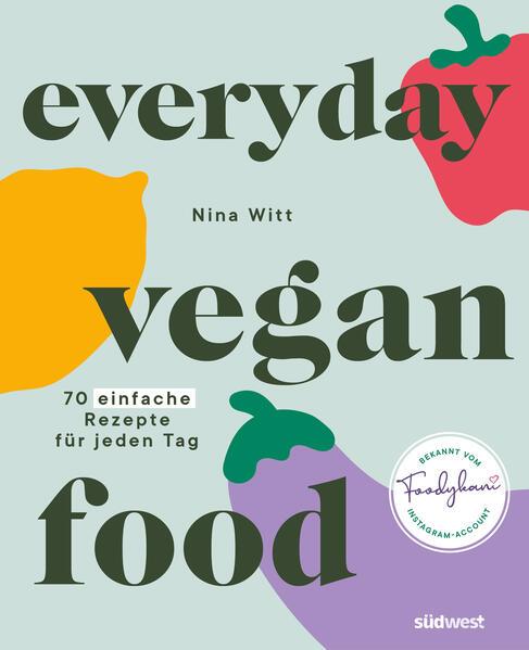 5. Nina Witt: Everyday Vegan Food