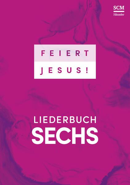 Feiert Jesus! 6 - Ringbuch