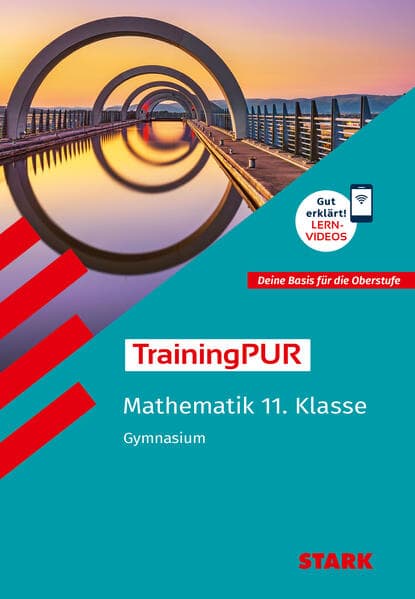 STARK Mathematik 11. Klasse - TrainingPUR Gymnasium - Grundwissen, Aufgaben und Lösungen