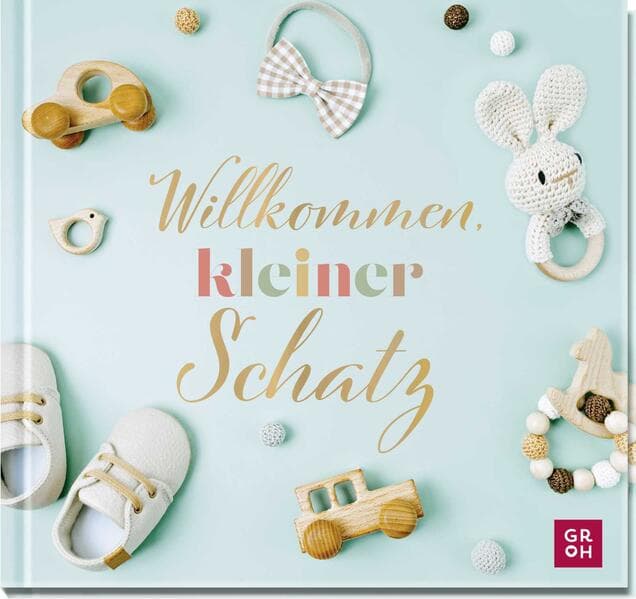 Willkommen, kleiner Schatz