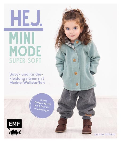 Hej Minimode - Super soft: Baby- und Kinderkleidung nähen mit Merino-Wollstoffen
