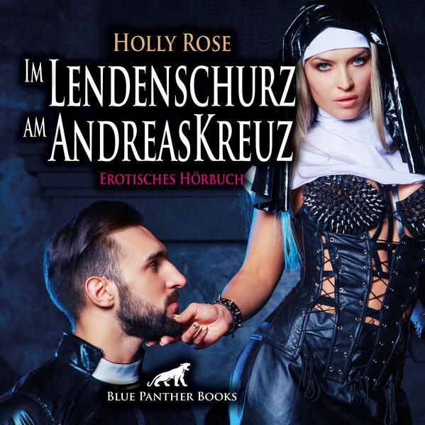 Im Lendenschurz am AndreasKreuz | Erotik Audio Story | Erotisches Hörbuch Audio-CD, Audio-CD