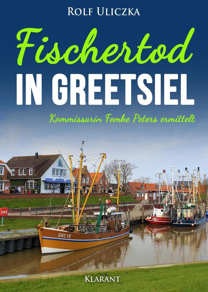 Fischertod in Greetsiel. Ostfrieslandkrimi