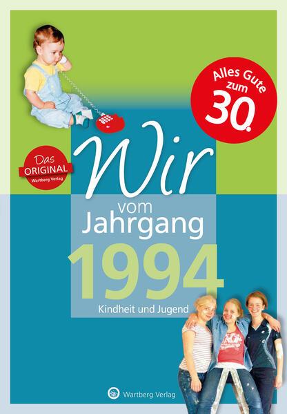 Wir vom Jahrgang 1994 - Kindheit und Jugend